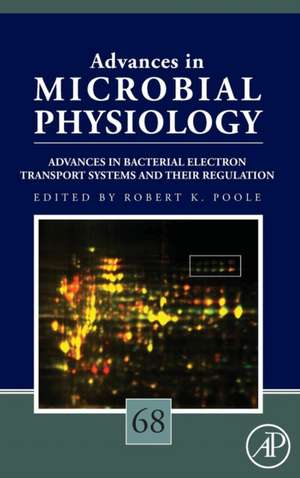 Advances in Bacterial Electron Transport Systems and Their Regulation de Robert K. Poole