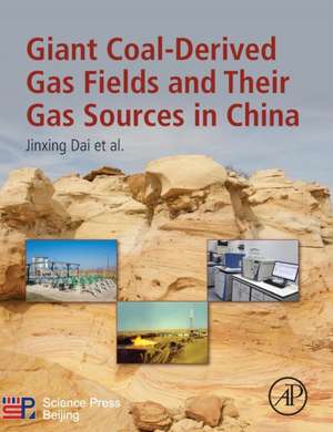 Giant Coal-Derived Gas Fields and Their Gas Sources in China de Jinxing Dai