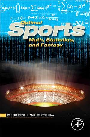 Optimal Sports Math, Statistics, and Fantasy de Robert Kissell