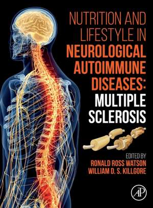 Nutrition and Lifestyle in Neurological Autoimmune Diseases: Multiple Sclerosis de Ronald Ross Watson