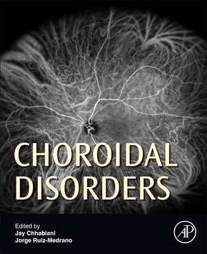 Choroidal Disorders de Jay Chhablani