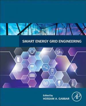 Smart Energy Grid Engineering de Hossam Gabbar