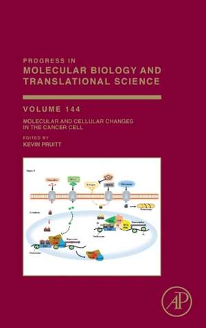 Molecular and Cellular Changes in the Cancer Cell de Kevin Pruitt