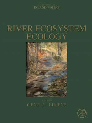 River Ecosystem Ecology: A Global Perspective de Gene E. Likens