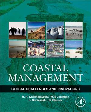 Coastal Management: Global Challenges and Innovations de R. R. Krishnamurthy