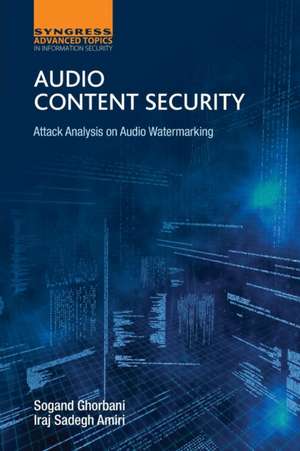 Audio Content Security: Attack Analysis on Audio Watermarking de Sogand Ghorbani