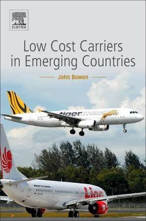 Low-Cost Carriers in Emerging Countries de John Bowen