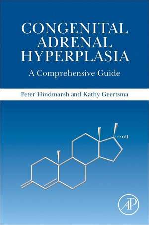 Congenital Adrenal Hyperplasia: A Comprehensive Guide de Peter C. Hindmarsh