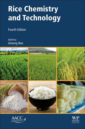 Rice: Chemistry and Technology de Jinsong Bao