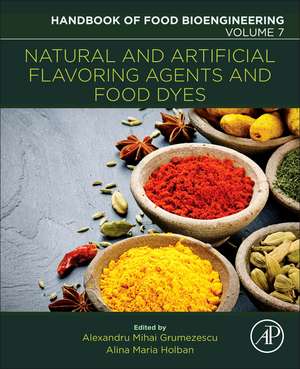 Natural and Artificial Flavoring Agents and Food Dyes de Alexandru Mihai Grumezescu