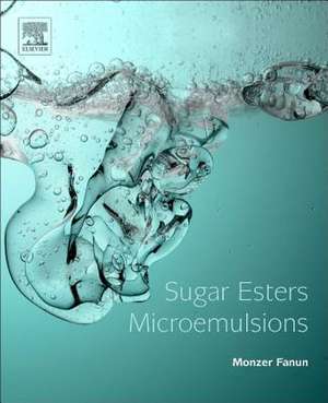 Sugar Esters Microemulsions de Monzer Fanun