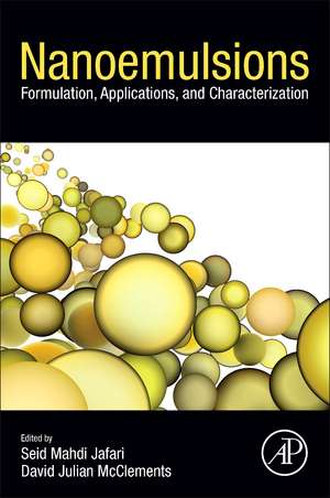 Nanoemulsions: Formulation, Applications, and Characterization de Seid Mahdi Jafari