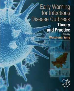 Early Warning for Infectious Disease Outbreak: Theory and Practice de Weizhong Yang