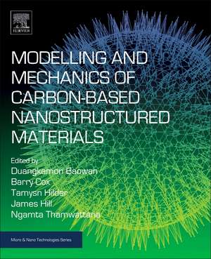 Modelling and Mechanics of Carbon-based Nanostructured Materials de Duangkamon Baowan