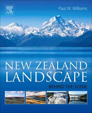 New Zealand Landscape: Behind the Scene de Paul Williams