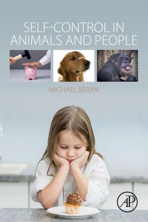 Self-Control in Animals and People de Michael Beran