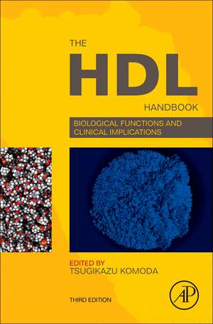 The HDL Handbook: Biological Functions and Clinical Implications de Tsugikazu Komoda