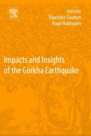 Impacts and Insights of the Gorkha Earthquake de Dipendra Gautam