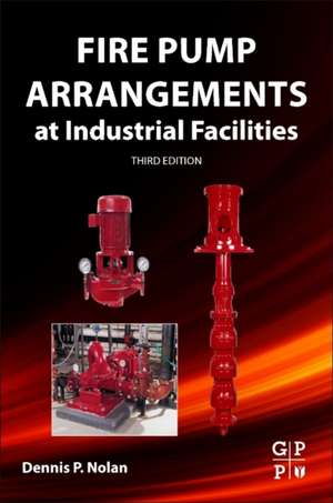 Fire Pump Arrangements at Industrial Facilities de Dennis P. Nolan