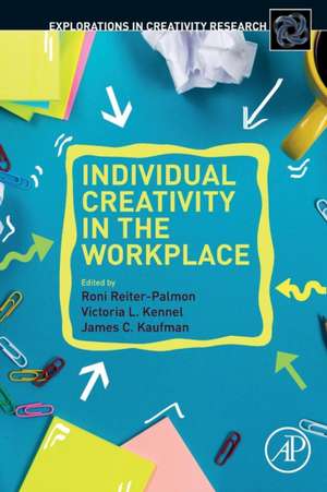 Individual Creativity in the Workplace de Roni Reiter-Palmon