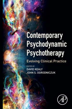 Contemporary Psychodynamic Psychotherapy: Evolving Clinical Practice de David Kealy