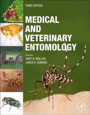 Medical and Veterinary Entomology de Gary R. Mullen