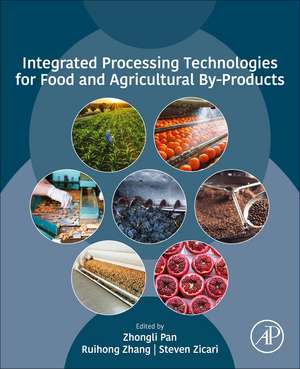 Integrated Processing Technologies for Food and Agricultural By-Products de Zhongli Pan