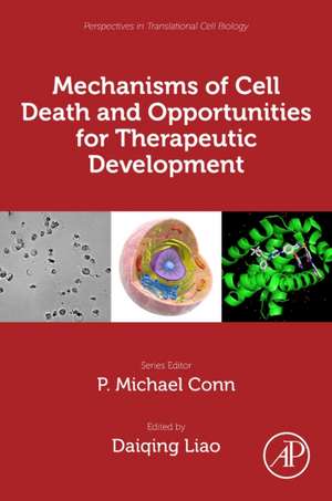 Mechanisms of Cell Death and Opportunities for Therapeutic Development de Diaqing Liao