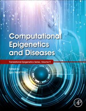 Computational Epigenetics and Diseases de Loo Keat Wei