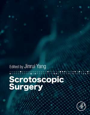 Scrotoscopic Surgery de Jinrui Yang