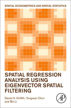 Spatial Regression Analysis Using Eigenvector Spatial Filtering de Daniel Griffith