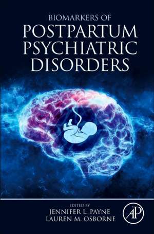 Biomarkers of Postpartum Psychiatric Disorders de Jennifer L. Payne