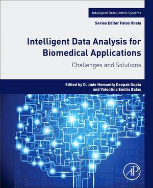 Intelligent Data Analysis for Biomedical Applications: Challenges and Solutions de D. Jude Hemanth