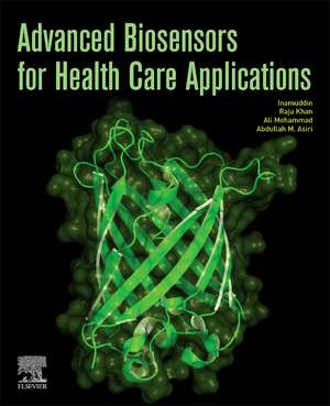 Advanced Biosensors for Health Care Applications de Raju Khan