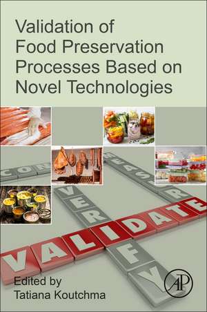 Validation of Food Preservation Processes based on Novel Technologies de Tatiana Koutchma