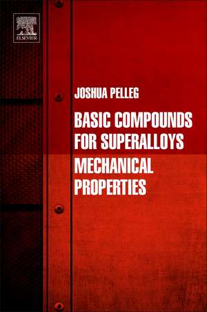 Basic Compounds for Superalloys: Mechanical Properties de Joshua Pelleg