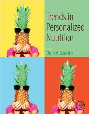 Trends in Personalized Nutrition de Charis M. Galanakis