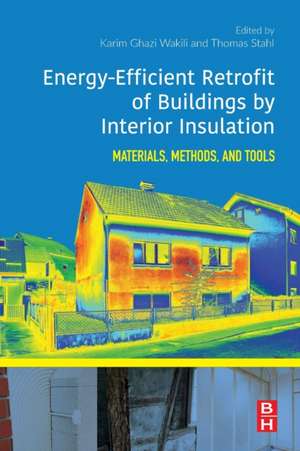 Energy-Efficient Retrofit of Buildings by Interior Insulation: Materials, Methods, and Tools de Thomas Stahl