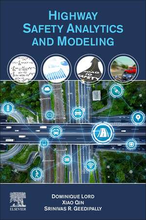 Highway Safety Analytics and Modeling de Dominique Lord