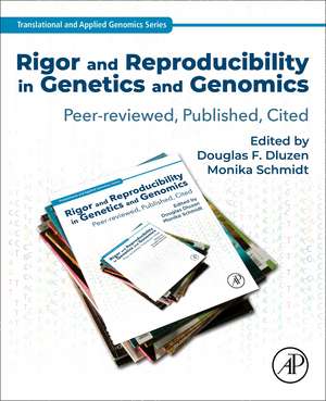 Rigor and Reproducibility in Genetics and Genomics: Peer-reviewed, Published, Cited de George P. Patrinos