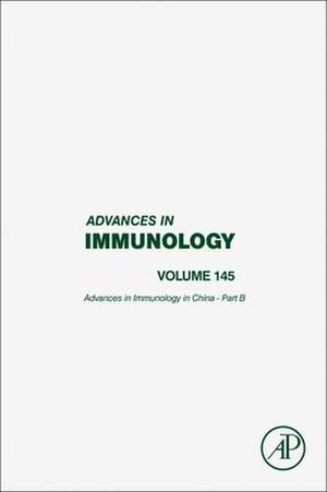 Advances in Immunology in China - Part B de Chen Dong