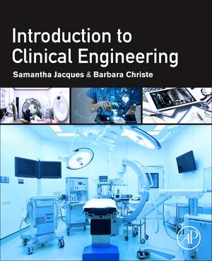 Introduction to Clinical Engineering de Samantha Jacques