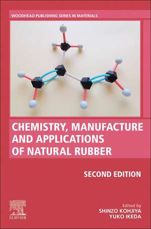 Chemistry, Manufacture and Applications of Natural Rubber de Shinzo Kohjiya