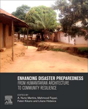 Enhancing Disaster Preparedness: From Humanitarian Architecture to Community Resilience de A. Nuno Martins