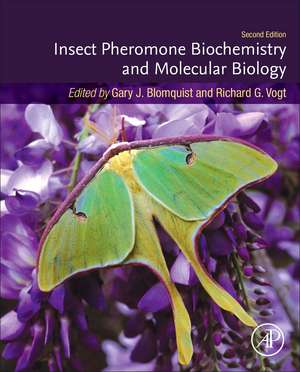 Insect Pheromone Biochemistry and Molecular Biology de Gary Blomquist