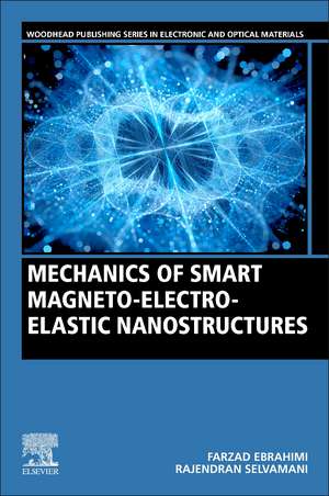 Mechanics of Smart Magneto-electro-elastic Nanostructures de Farzad Ebrahimi