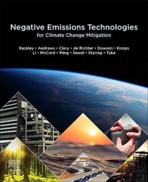 Negative Emissions Technologies for Climate Change Mitigation de Steve A. Rackley