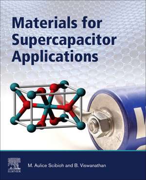 Materials for Supercapacitor Applications de M. Aulice Scibioh