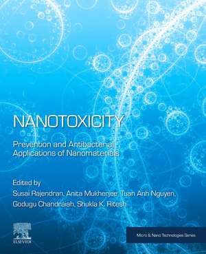 Nanotoxicity: Prevention and Antibacterial Applications of Nanomaterials de Susai Rajendran