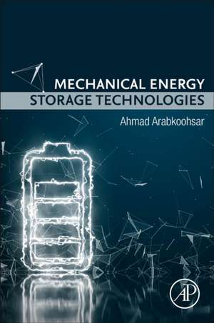 Mechanical Energy Storage Technologies de Ahmad Arabkoohsar